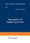 Recognition of Pattern and Form : Proceedings of a Conference Held at the University of Texas at Austin, March 22-24, 1979 - eBook