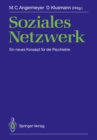 Soziales Netzwerk : Ein neues Konzept fur die Psychiatrie - eBook