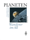 PLANETEN Wanderer im All : Satelliten fotografieren und erforschen neue Welten im Sonnensystem - eBook
