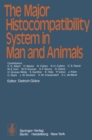 The Major Histocompatibility System in Man and Animals - eBook