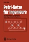 Petri-Netze fur Ingenieure : Modellbildung und Analyse diskret gesteuerter Systeme - eBook