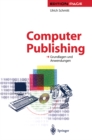 Computer Publishing : Grundlagen und Anwendungen - eBook
