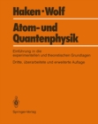 Atom- und Quantenphysik : Eine Einfuhrung in die experimentellen und theoretischen Grundlagen - eBook