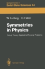 Symmetries in Physics : Group Theory Applied to Physical Problems - eBook