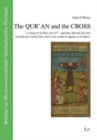 The Qur'an and the Cross : A Study of Al-Nisa (4):157. 'And They Did Not Kill Him and Did Not Crucify Him, But It Was Made to Appear So to Them' - Book