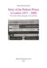 Story of the Pulitzer Prizes in Letters 1917 - 2000 : The Awards in History, Biography, Novel and Poetry - eBook