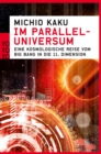 Im Paralleluniversum : Eine kosmologische Reise vom Big Bang in die 11. Dimension - eBook
