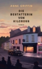 Die Bestatterin von Kilcross : Ein warmherziger Irland-Roman und die Emanzipationsgeschichte einer jungen Frau - eBook
