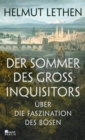 Der Sommer des Groinquisitors : Uber die Faszination des Bosen - eBook