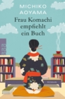 Frau Komachi empfiehlt ein Buch : Der weltweite Bestseller aus Japan - eBook