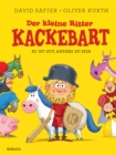 Der kleine Ritter Kackebart : Es ist gut, anders zu sein - eBook