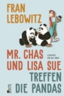 Mr. Chas und Lisa Sue treffen die Pandas : Illustriert von Ralf Konig - eBook