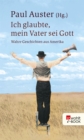 Ich glaubte, mein Vater sei Gott : Wahre Geschichten aus Amerika - eBook