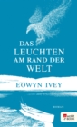 Das Leuchten am Rand der Welt - eBook