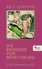 Die Badende von Moritzburg : Eine Sommernovelle - eBook