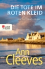 Die Tote im roten Kleid : Ein Shetland-Krimi - eBook