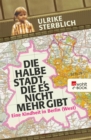 Die halbe Stadt, die es nicht mehr gibt : Eine Kindheit in Berlin (West) - eBook