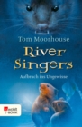 River Singers: Aufbruch ins Ungewisse - eBook