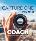Capture One Pro 10|11 COACH : Ihr personlicher Trainer: Wissen, wie es geht! - eBook