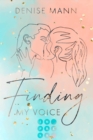 Finding my Voice. Mein Weg zu dir : Beruhrende Romance uber eine Songwriterin und ihre alles verandernde Liebe zu einem Footballspieler - eBook