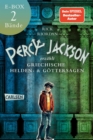 Percy Jackson erzahlt: Griechische Heldensagen und Gottersagen unterhaltsam erklart - Band 1+2 in einer E-Box! - eBook