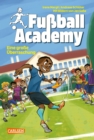 Fuball Academy 3: Eine groe Uberraschung : Spannendes Fuballbuch ab 9 Jahren uber Jungen und Madchen an einer Kicker-Talentschule - eBook