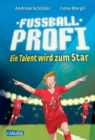 Fuballprofi 3: Fuballprofi - Ein Talent wird zum Star - eBook