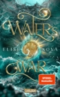 Water's War (Die Chroniken von Solaris 4) : Epische Slow-Burn-Romantasy mit Elemente-Magie - eBook