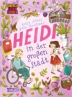 Heidi in der groen Stadt : Einfach Lesen Lernen | Heidi-Fortsetzung rund um Freundschaft und Heimweh fur Leseanfanger*innen ab 6 - eBook