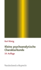 Kleine psychoanalytische Charakterkunde - eBook