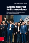 Europas moderner Rechtsextremismus : Ideologien, Akteure, Erfolgsbedingungen und Gefahrdungspotentiale - eBook