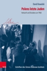 Polens letzte Juden : Herkunft und Dissidenz um 1968 - eBook