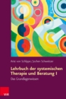 Lehrbuch der systemischen Therapie und Beratung I : Das Grundlagenwissen - eBook