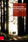 Ehrenamtliche Sterbebegleitung : Handbuch mit Ubungsmodulen fur Ausbildende - eBook