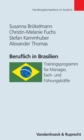 Beruflich in Brasilien : Trainingsprogramm fur Manager, Fach- und Fuhrungskrafte - eBook