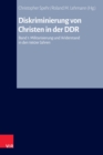 Diskriminierung von Christen in der DDR : Band 1: Militarisierung und Widerstand in den 1960er Jahren - eBook
