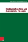 Handbuch pfingstliche und charismatische Theologie - eBook
