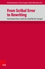 From Scribal Error to Rewriting : How Ancient Texts Could and Could Not Be Changed - eBook
