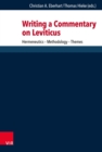 Writing a Commentary on Leviticus : Hermeneutics - Methodology - Themes - eBook
