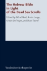 The Hebrew Bible in Light of the Dead Sea Scrolls - eBook