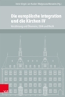 Die europaische Integration und die Kirchen IV : Versohnung und Okumene, Ethik und Recht - eBook