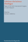 Calvinus clarissimus theologus : Papers of the Tenth International Congress on Calvin Research - eBook