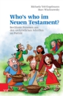 Who's who im Neuen Testament? : Beruhmte Personen aus den urchristlichen Schriften im Portrat - eBook