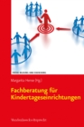 Fachberatung fur Kindertageseinrichtungen : Erfolgschancen erhohen - eBook