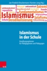 Islamismus in der Schule : Handlungsoptionen fur Padagoginnen und Padagogen - eBook