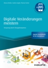 Digitale Veranderungen meistern : Vorsprung durch Changekompetenz - eBook