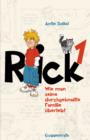 Rick 1 : Wie man seine durchgeknallte Familie uberlebt - eBook