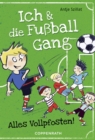 Ich & die Fuballgang (Band 1) : Alles Vollpfosten! - eBook