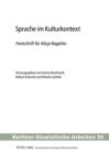 Sprache im Kulturkontext : Festschrift fuer Alicja Nagorko - Herausgegeben von Hanna Burkhardt, Robert Hammel und Marek Lazinski - eBook