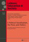 E-Political Socialization, the Press and Politics : The Media and Government in the USA, Europe and China - eBook